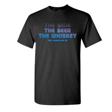 WINE, BEER, WHISKEY T-SHIRT